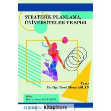 Stratejik Planlama, Üniversiteler ve Spor - Murat Aslan