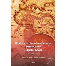 Stratejik ve Sosyal Araştırmalar Sempozyumu Bildiriler Kitabı - Mehmet Ali Karaman