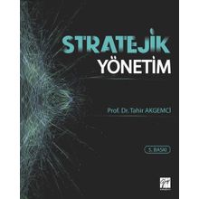STRATEJIK YÖNETIM (CILTLI) - TAHIR AKGEMCI