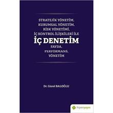 Stratejik Yönetim Kurumsal Yönetim Risk Yönetimi İç Kontrol İlişkileri ile İç Denetim Fayda Performans Yönetim - Gürol Baloğlu