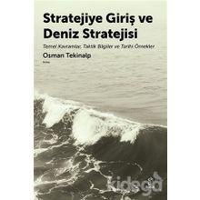 Stratejiye Giriş Ve Deniz Stratejsi - Osman Tekinalp