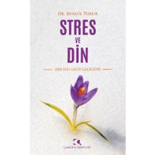 Stres ve Din - Behlül Tokur