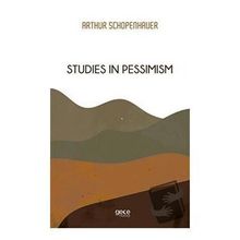 Studies In Pessimism - Arthur Schopenhauer