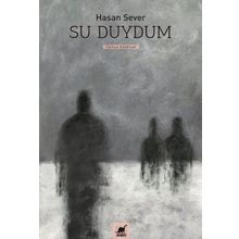 Su Duydum - Hasan Sever