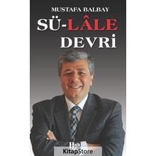 Sü-Lale Devrİ - Mustafa Balbay