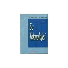 SU TEKNOLOJISI - HAYRI YALÇIN;METIN GÜRÜ