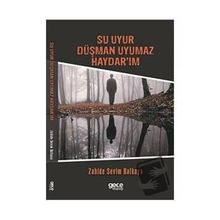 Su Uyur Düşman Uyumaz Haydar'ım - Zahide Sevim Balkaya