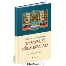 Sual Ve Cevaplarla Tasavvufi Mülahazalar - Osman Nuri Topbaş