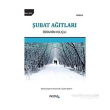 ŞUBAT AĞITLARI - İBRAHIM KILIÇLI