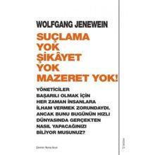 Suçlama Yok Şikayet Yok Mazeret Yok - Wolfgang Jenewein