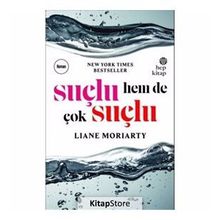 Suçlu, Hem de Çok Suçlu - Liane Moriarty