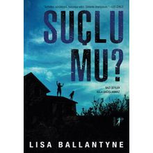 Suçlu mu? - Lisa Ballantyne