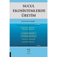 Sucul Ekosistemlerde Üretim - Dursun Avşar