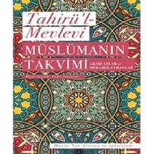 Sufi Kitap Müslümanın Takvimi - Arabi Aylar ve Mübarek Zamanlar