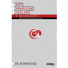 Sufi Psikoloji Yazıları 1-Manevi Benlik Gelişimi-Divan Kitap