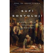 Sufi Sosyoloji: Maneviyatın Toplumsal Varoluşu - Beyan Yayınları