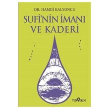Sufi'nin İmanı Ve Kaderi -Hamdi Kalyoncu