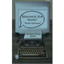 Şükriye'yi Kim Isırdı? - Mizah Öyküleri - İbrahim Yılmaz Çelik