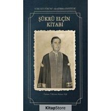 Şükrü Elçin Kitabı - Dursun Yıldırım