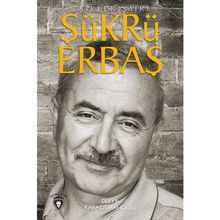 Şükrü Erbaş Eşikler Şairi - Derya Karaosmanoğlu