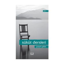 Sükut Dersleri - Yusuf Şahin