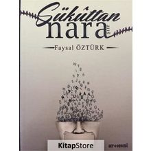 Sükuttan Nara / Faysal Öztürk