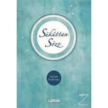 Sükuttan Söze - Ayhan Korkmaz
