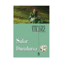 Sular Durulursa - Ahmed Günbay Yıldız