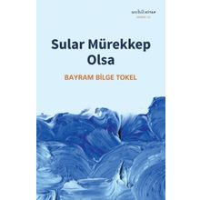 Sular Mürekkep Olsa Muhit Kitap