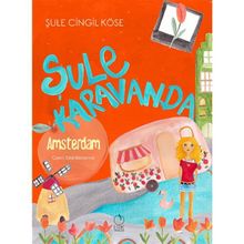 Şule Karavanda - Amsterdam - Şule Cingil Köse