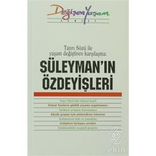SÜLEYMAN'IN ÖZDEYIŞLERI TANRI SÖZÜ İLE YAŞAM DEĞIŞTIREN KARŞILAŞMA - DERLEME