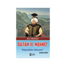 Sultan 4. Mehmet - Şaban Çibir