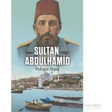 Sultan Abdülhamid - Erdoğan Yeğen
