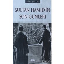 SULTAN HAMID'IN SON GÜNLERİ - ZIYA ŞAKİR