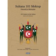 SULTANA 101 MEKTUP (CILTLI) (OSMANLI'YA MEKTUPLAR) - KOLEKTIF