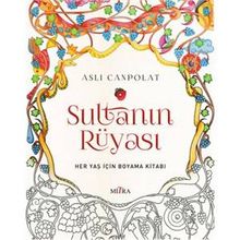 SULTANIN RÜYASI - MINE SULTAN ÜNVER