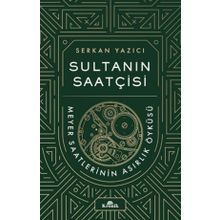 Sultanın Saatçisi - Serkan Yazıcı & Aklı Farika