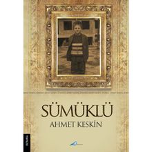 SÜMÜKLÜ - AHMET KESKIN