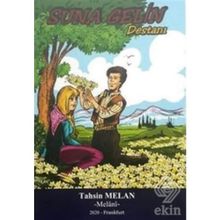 Suna Gelin Destanı - Tahsin Melan