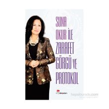 Suna Okur ile Zarafet Görgü ve Protokol - Suna Okur