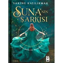 Suna'nın Şarkısı Sakine Kızılırmak