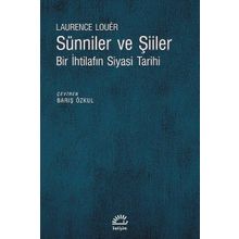 Sünniler ve Şiiler - Laurence Louer