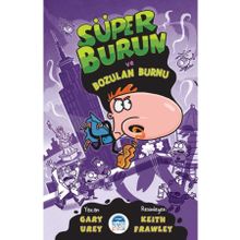 Süper Burun Ve Bozulan Burnu / Gary Urey - Martı Yayınları
