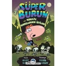 Süper Burun ve Horultu Hırsızlarının İstilası - Gary Urey