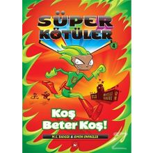 Süper Kötüler 4 - Koş Beter Koş! - M. C. Badger