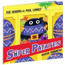 Süper Patates Kaçak Yumurta - Sue Hendra