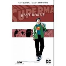 Superman Gizli Kimlik - Kurt Busiek Stuart Immonen