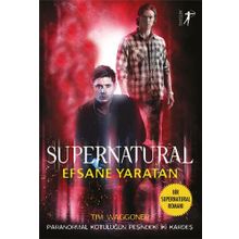 Supernatural Efsane Yaratan Tim Waggoner