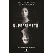 Süpersimetri - David Walton