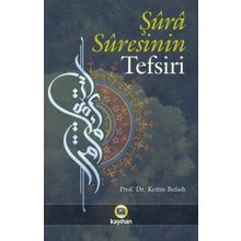 Şura Suresinin Tefsiri - Kerim Buladı